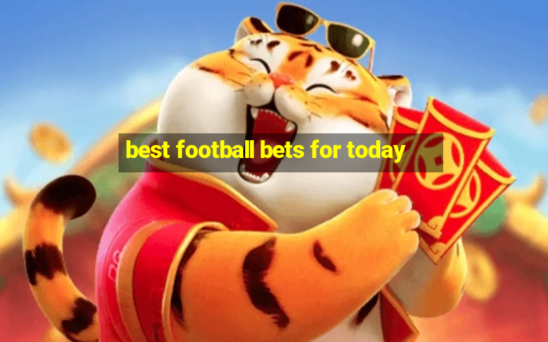 best football bets for today