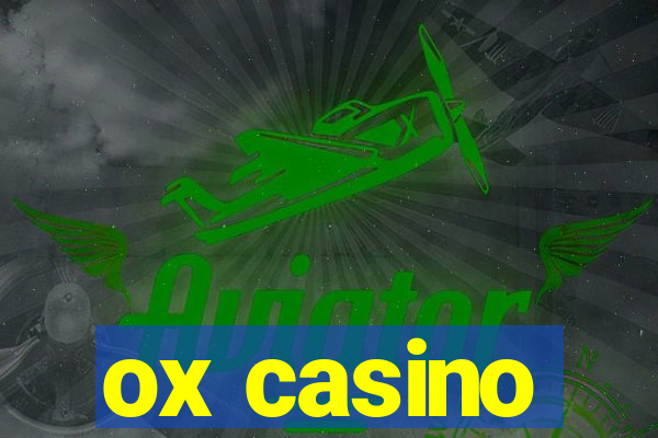 ox casino