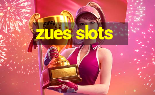 zues slots