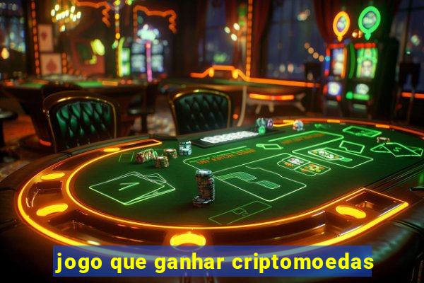 jogo que ganhar criptomoedas