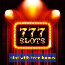 slot with free bonus