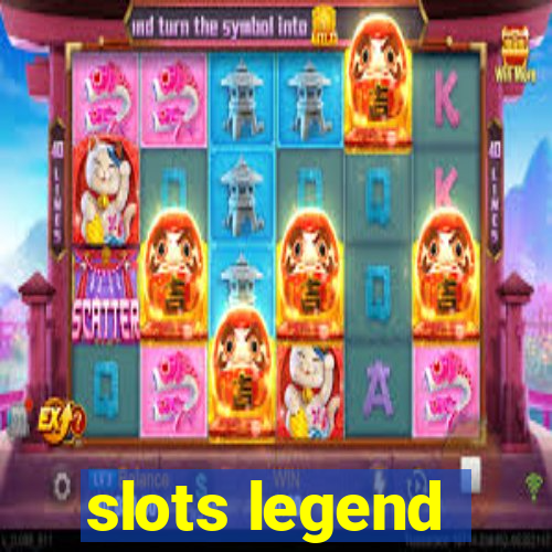 slots legend