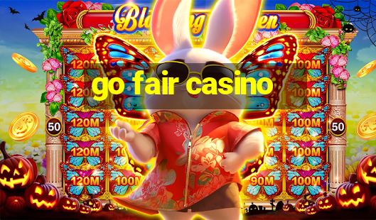 go fair casino