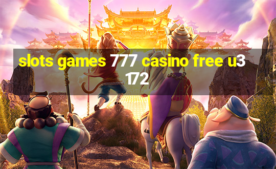 slots games 777 casino free u3172