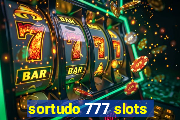 sortudo 777 slots