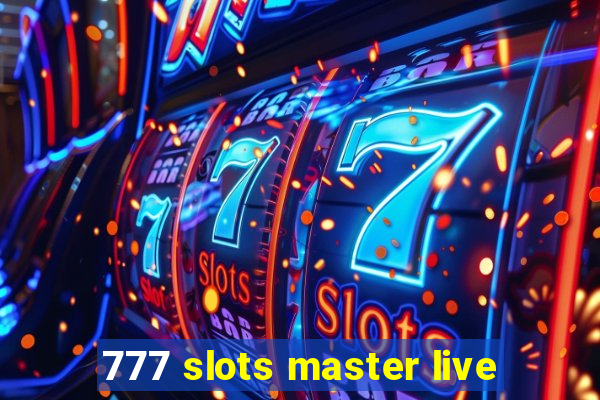 777 slots master live