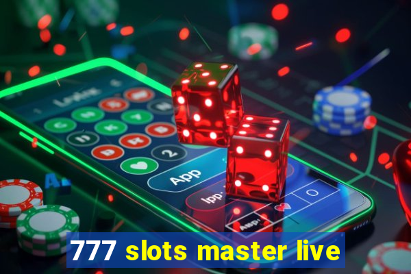 777 slots master live