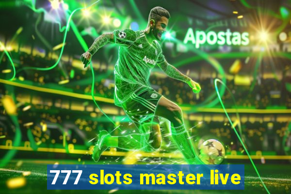 777 slots master live