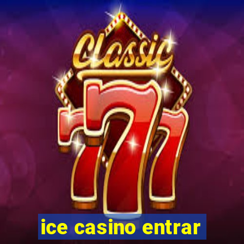 ice casino entrar