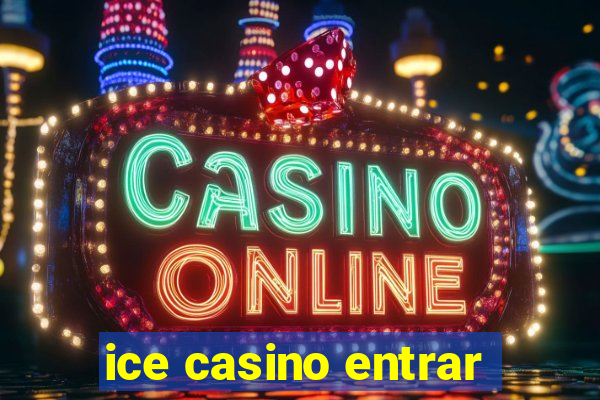 ice casino entrar