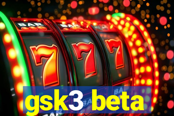 gsk3 beta