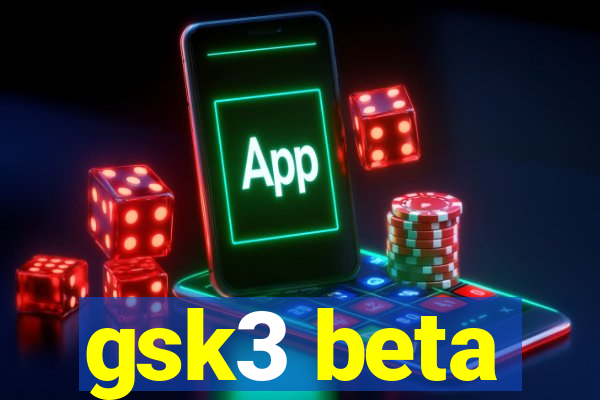 gsk3 beta