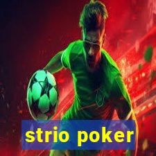 strio poker