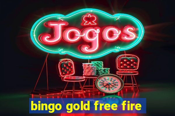 bingo gold free fire