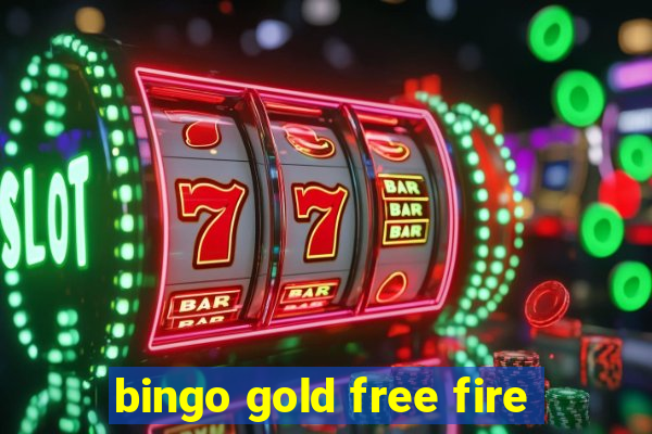 bingo gold free fire