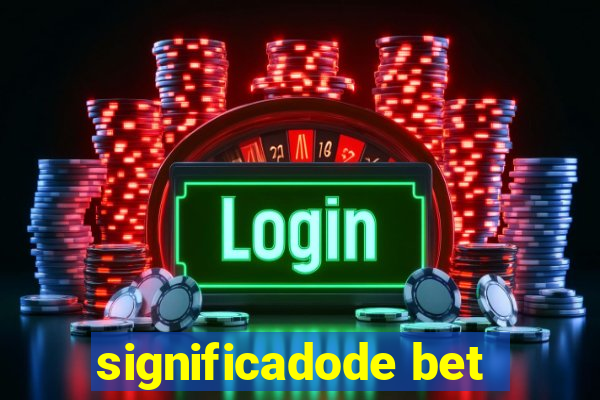 significadode bet