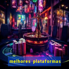 melhores plataformas de apostas slots