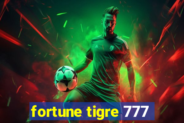 fortune tigre 777