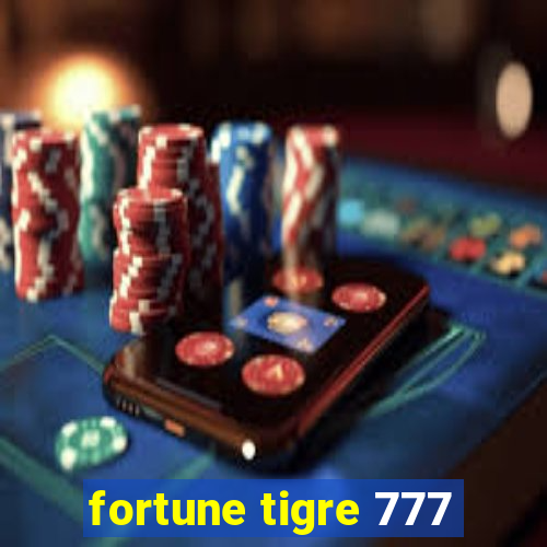 fortune tigre 777