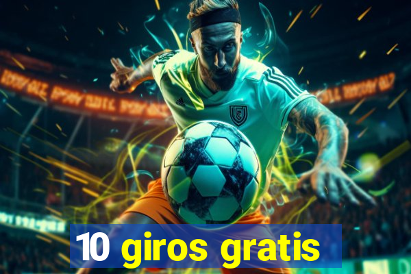 10 giros gratis