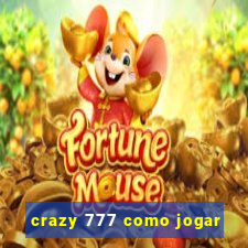 crazy 777 como jogar