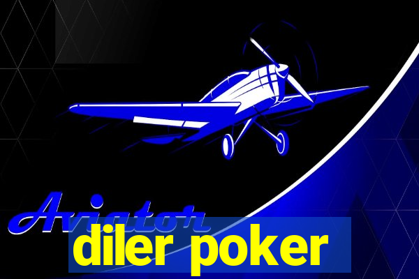 diler poker