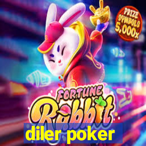 diler poker