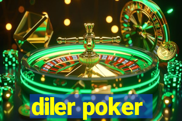 diler poker