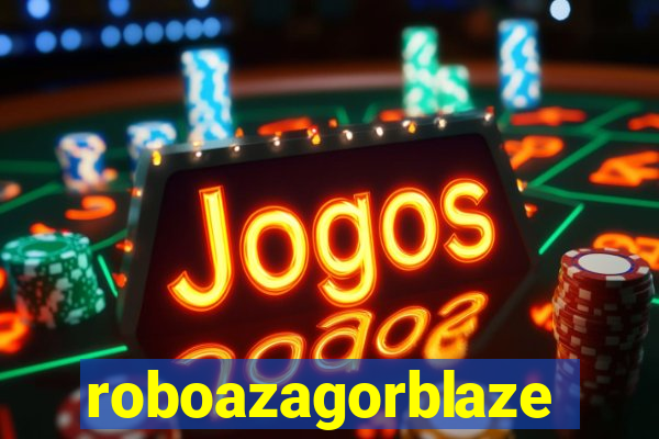 roboazagorblaze