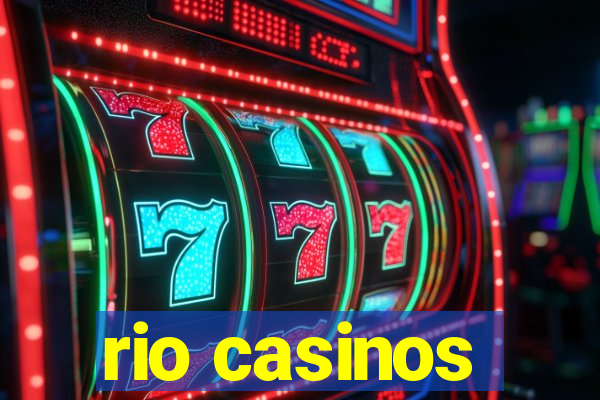 rio casinos