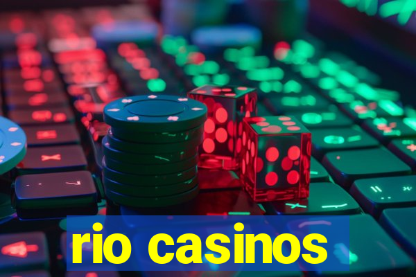 rio casinos