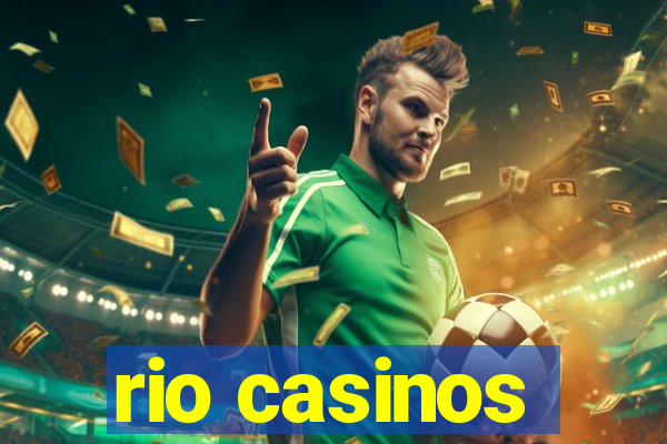 rio casinos