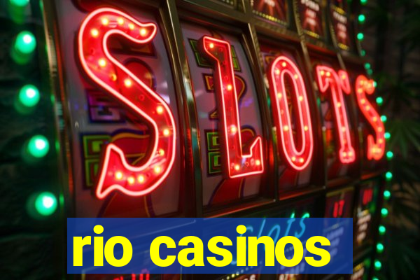 rio casinos