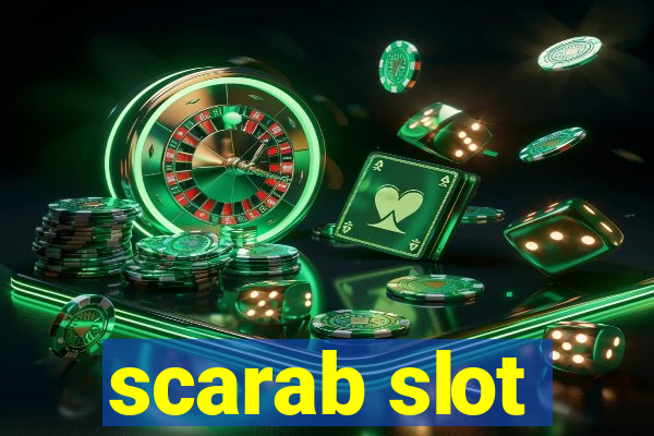 scarab slot