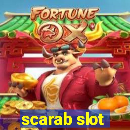 scarab slot