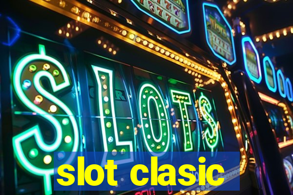 slot clasic