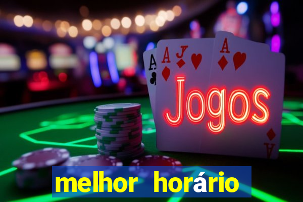 melhor horário para jogar cassino