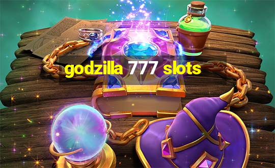 godzilla 777 slots