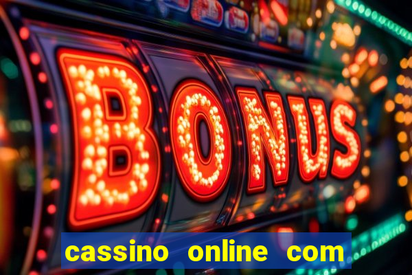 cassino online com bonus de cadastro