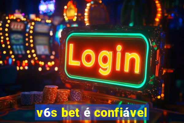 v6s bet é confiável