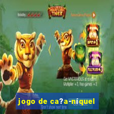 jogo de ca?a-níquel