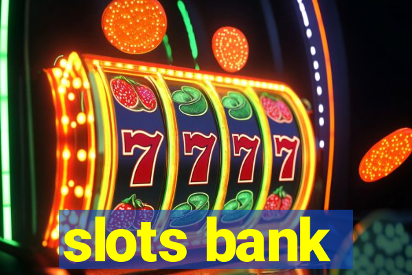 slots bank