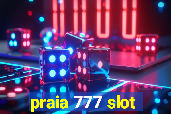 praia 777 slot