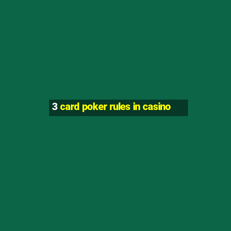 3 card poker rules in casino