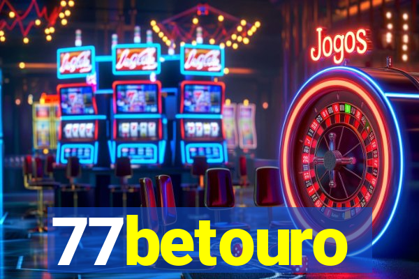 77betouro