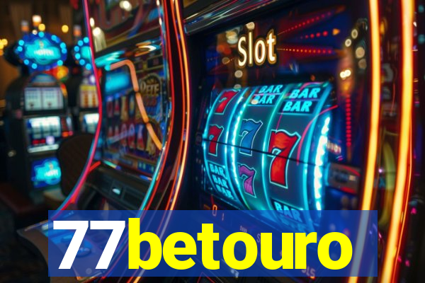 77betouro