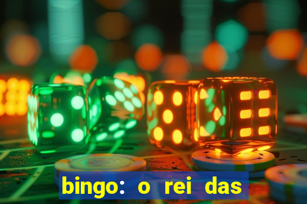 bingo: o rei das manh?s indica??es