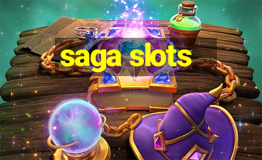 saga slots