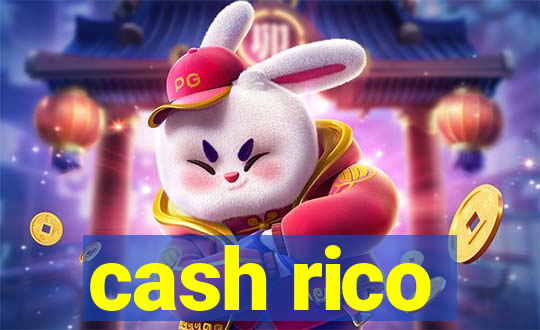 cash rico