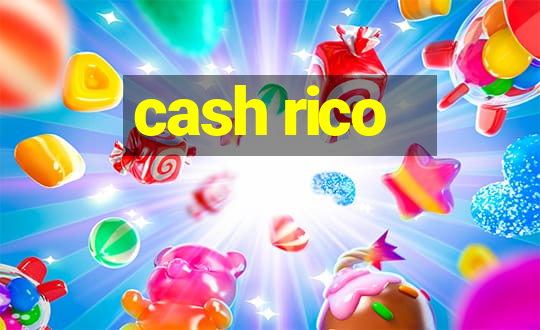 cash rico